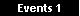 Events 1