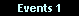Events 1
